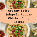 Spicy Jalapeño Popper Chicken Soup Recipe