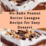 No-Bake Peanut Butter Lasagna Recipe