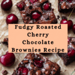 Roasted Chocolate Cherry Brownies Recipe