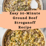 30-Minute Ground Beef Stroganoff Recipe