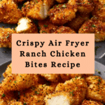 Air Fryer Ranch-Crusted Chicken Bites Recipe