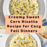 Sweet Corn Risotto Recipe